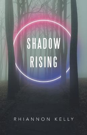 Shadow Rising Rhiannon Kelly 9781982295059