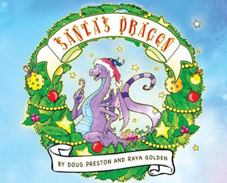 Santa's Dragon by Doug Preston