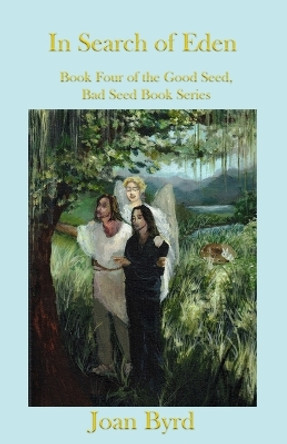 In Search of Eden by Joan Byrd
