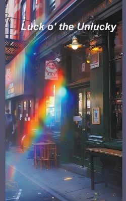 Luck o' the Unlucky by Edward Heath