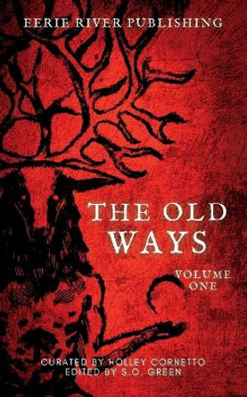 The Old Ways by Stephanie Ellis