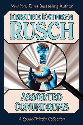 Assorted Conundrums by Kristine Rusch