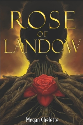 The Rose of Landow Megan Chelette 9798879242126