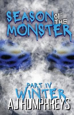 Season of The Monster: Winter Aj Humphreys 9798986705064