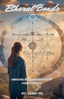 Ethereal Bonds by Debby Ng