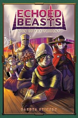Echoed Beasts by Dakota Stinson