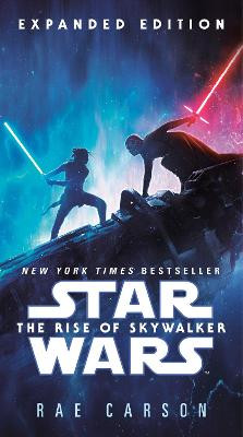 The Rise of Skywalker: Expanded Edition (Star Wars) Rae Carson 9781984818645