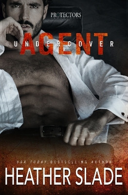 Undercover Agent by Heather Slade