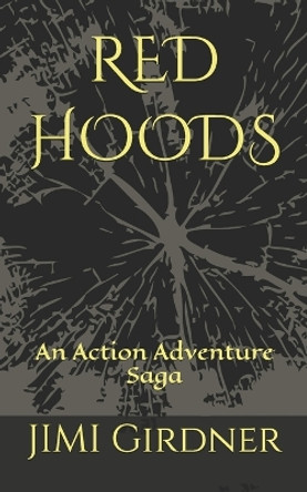 Red Hoods by Jimi Girdner