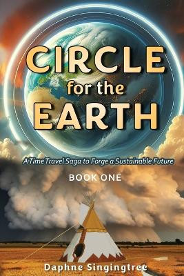 Circle for the Earth by Daphne Singingtree