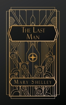 The Last Man Mary Wollstonecraft Shelley 9798869312174