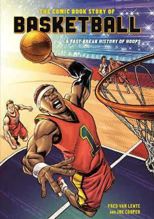 Comic Book Story of Basketball Fred Van Lente 9781984856180