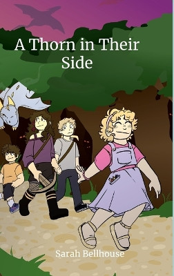 A Thorn in Their Side Sarah Bellhouse 9781446168134