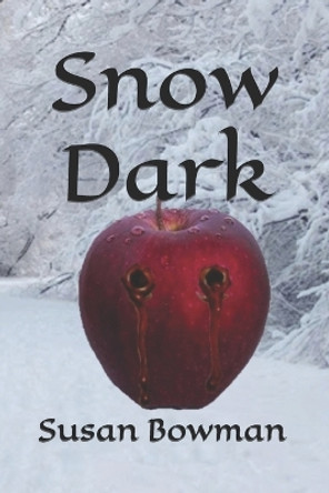 Snow Dark by Susan Bowman