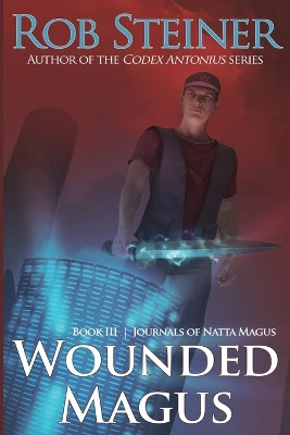 Wounded Magus by Rob Steiner