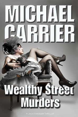 Wealthy Street Murders by Michael J Carrier