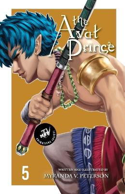 The Avat Prince: Volume 5 (MVP TV Edition) Myranda V Peterson 9781957330099