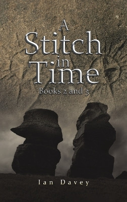 A Stitch in Time: Books 2 and 3 Ian Davey 9781035856695
