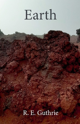 Earth R E Guthrie 9798227341105