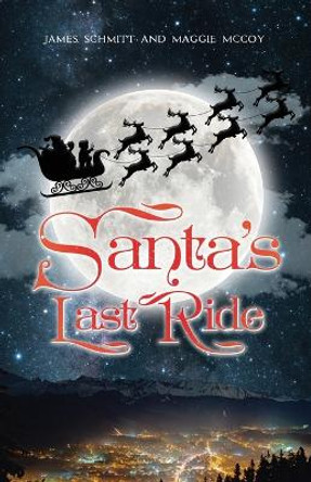 Santa's Last Ride by Maggie McCoy
