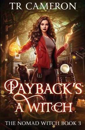 Payback's a Witch by Tr Cameron