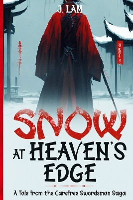 Snow at Heaven's Edge by J Lam