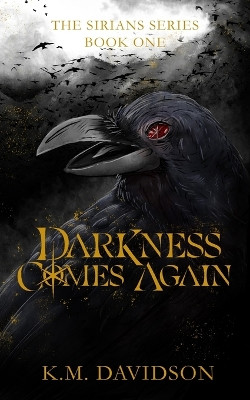 Darkness Comes Again K M Davidson 9798989153220