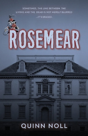 Rosemear Quinn Noll 9798990318601 Rosemear Quinn Noll 9798990318601