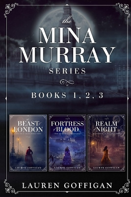 The Mina Murray Complete Series by Lauren Goffigan