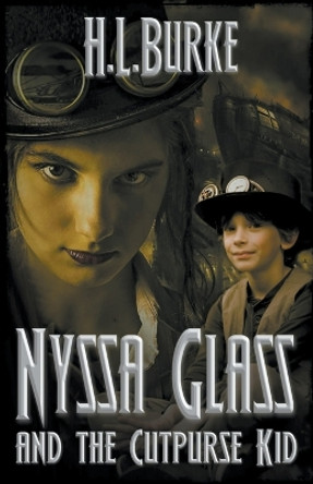 Nyssa Glass and the Cutpurse Kid H L Burke 9798224740406