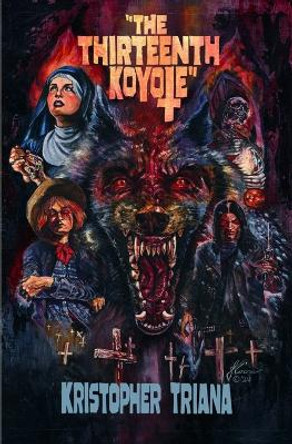 The Thirteenth Koyote Kristopher Triana 9781961758063