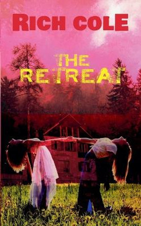 The Retreat by Rich Cole