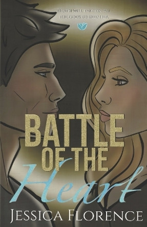 Battle of the Heart by Jessica Florence