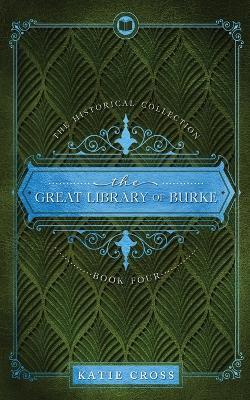Great Library of Burke by Katie Cross