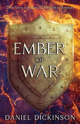 Ember of War by Daniel Dickinson