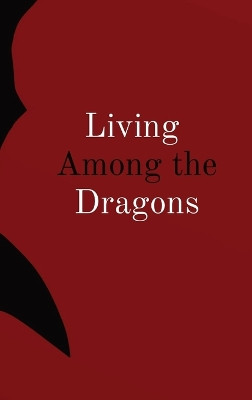 Living Among the Dragons Delphine Hintz 9798990426108