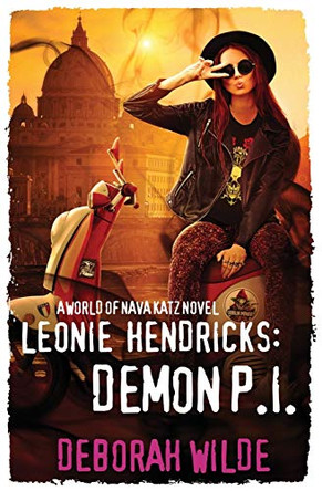Leonie Hendricks: Demon P.I. by Deborah Wilde Leonie Hendricks: Demon P.I. by Deborah Wilde