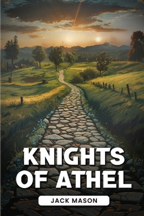 Knight of Athel by Jack Mason