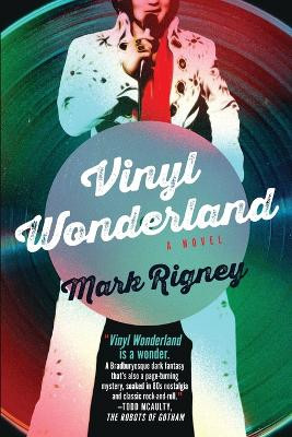 Vinyl Wonderland by Mark Rigney