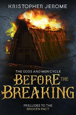 Before the Breaking Kristopher Jerome 9781951138172