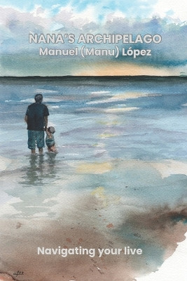 NANAs ARCHIPELAGO by Manuel (Manu) Lopez