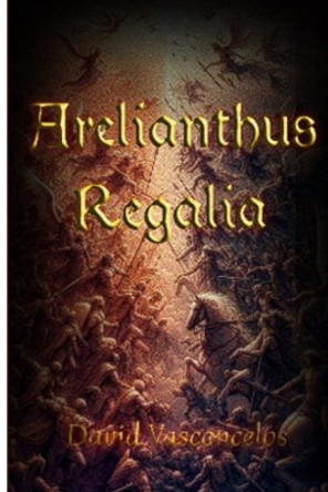Arelianthus Regalia by David Hampton Vasconcelos