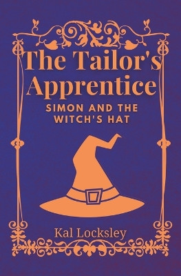 The Tailor's Apprentice by Kal Locksley