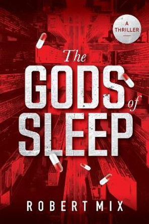 The Gods of Sleep by Robert Mix