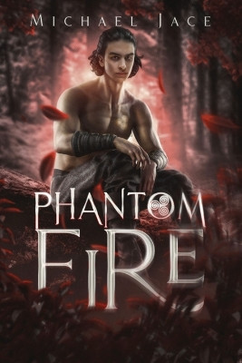 Phantom Fire Michael Jace 9798989897599