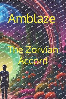 The Zorvian Accord by Amblaze H
