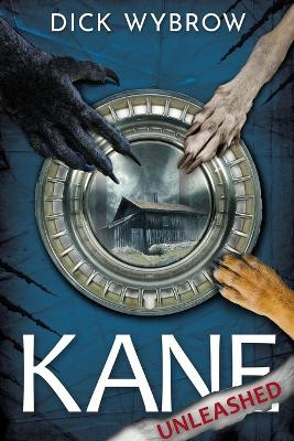 Kane Unleashed by Dick Wybrow