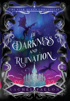 Of Darkness and Ruination Rachel Fallon 9798989463725