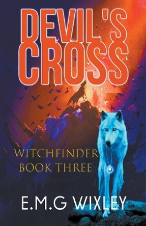 Devil's Cross by E M G Wixley