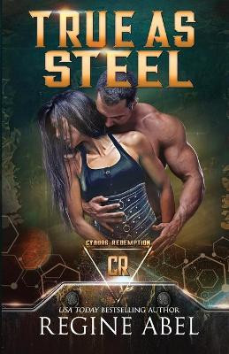 True As Steel by Regine Abel
